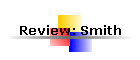 Review: Smith